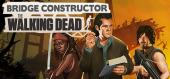 Bridge Constructor: The Walking Dead купить
