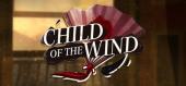 Купить Child of the Wind