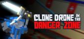 Clone Drone in the Danger Zone купить