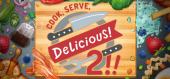 Cook, Serve, Delicious! 2!! - раздача ключа бесплатно