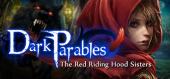 Купить Dark Parables: The Red Riding Hood Sisters Collector's Edition