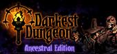 Купить Darkest Dungeon: Ancestral Edition + DLC The Crimson Court, The Shieldbreaker, The Color Of Madness, The Butcher's Circus