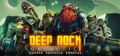 Deep Rock Galactic: Dwarven Legacy + DLC Robot Rebellion Pack + Rival Tech Pack + Dawn of the Dread Pack + Roughneck Pack + MegaCorp Pack + Dark Future Pack + Supporter Upgrade купить