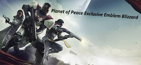 Destiny 2 Planet of Peace Exclusive Emblem Blizzard