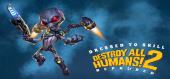 Destroy All Humans! 2 - Reprobed: Dressed to Skill Edition купить