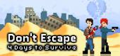 Don't Escape: 4 Days to Survive купить