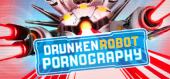 Drunken Robot Pornography купить