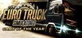 Купить Euro Truck Simulator 2 - Game of the Year Edition