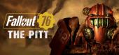 Купить Fallout 76: The Pitt