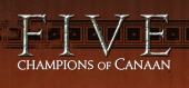 Купить FIVE: Champions of Canaan