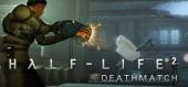 Купить Half-Life 2: Deathmatch