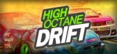 Купить High Octane Drift