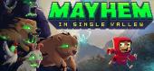 Купить Mayhem in Single Valley