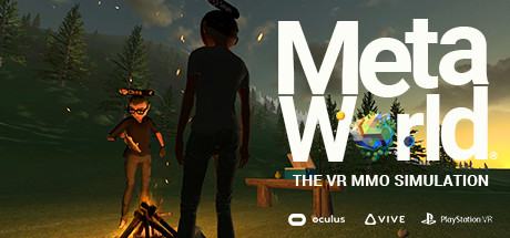 MetaWorld - The VR MMO Simulation