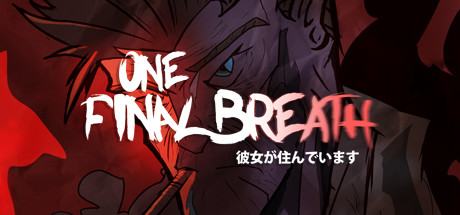 One Final Breath Episode One
