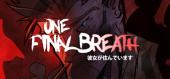 Купить One Final Breath Episode One