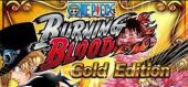 One Piece Burning Blood - Gold Edition купить