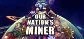 Купить Our Nation's Miner