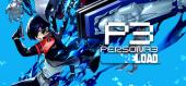 Persona 3 Reload Digital Deluxe Edition купить