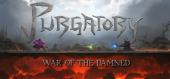 Купить Purgatory: War of the Damned