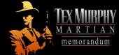 Купить Tex Murphy: Martian Memorandum
