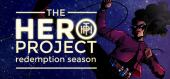 Купить The Hero Project: Redemption Season
