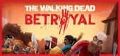 The Walking Dead: Betrayal купить