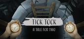 Tick Tock: A Tale for Two купить