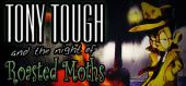 Купить Tony Tough and the Night of Roasted Moths