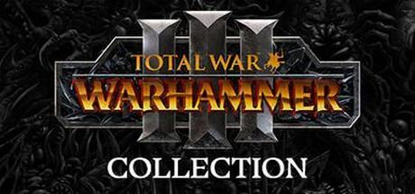 Total War: Warhammer III Collection + DLC Thrones of Decay + Total War: WARHAMMER II Collection + Total War: WARHAMMER Collection