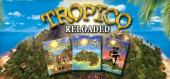 Tropico Reloaded купить