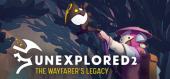 Купить Unexplored 2: The Wayfarer's Legacy