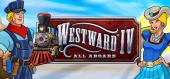 Купить Westward IV: All Aboard