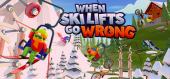 When Ski Lifts Go Wrong - раздача ключа бесплатно