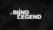 A Blind Legend купить