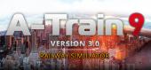 Купить A-Train 9 V3.0 : Railway Simulator