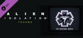 Купить Alien: Isolation - Trauma