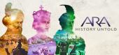 Ara: History Untold / Premium купить