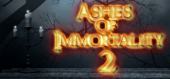Купить Ashes of Immortality II