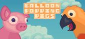 Купить Balloon Popping Pigs: Deluxe