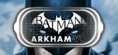 Купить Batman: Arkham VR