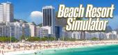 Купить Beach Resort Simulator