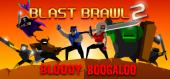 Купить Blast Brawl 2: Bloody Boogaloo