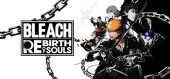 Купить BLEACH Rebirth of Souls / Ultimate Edition