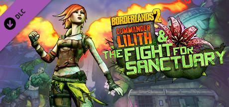 Borderlands 2: Commander Lilith & The Fight For Sanctuary