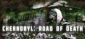 Купить Chernobyl: Road of Death