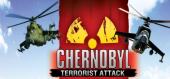 Купить Chernobyl: Terrorist Attack