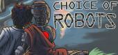 Купить Choice of Robots