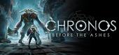 Chronos: Before the Ashes купить
