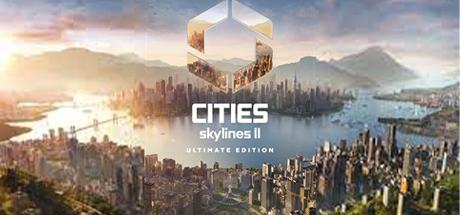 Cities: Skylines II - Ultimate Edition (Cities: Skylines 2)